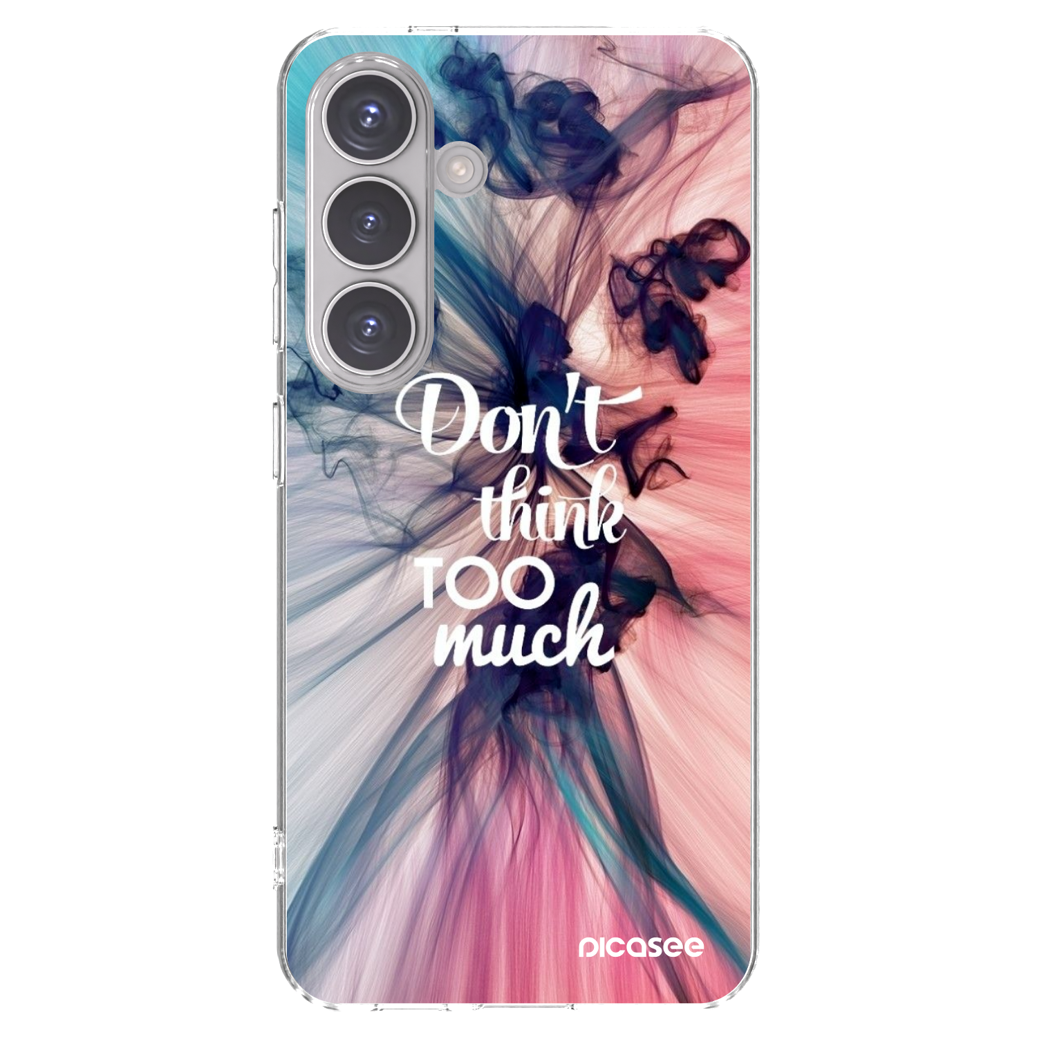 Picasee husă transparentă din silicon pentru Samsung Galaxy S24 S921B 5G - Don't think TOO much