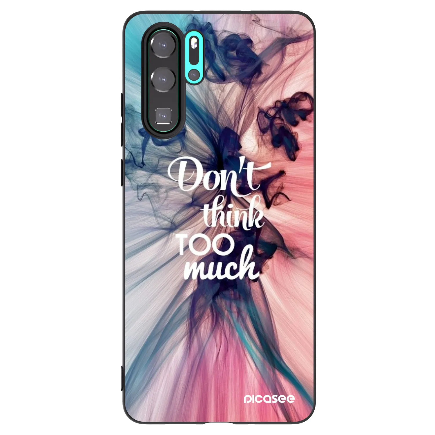 Picasee husă neagră din silicon pentru Huawei P30 Pro - Don't think TOO much