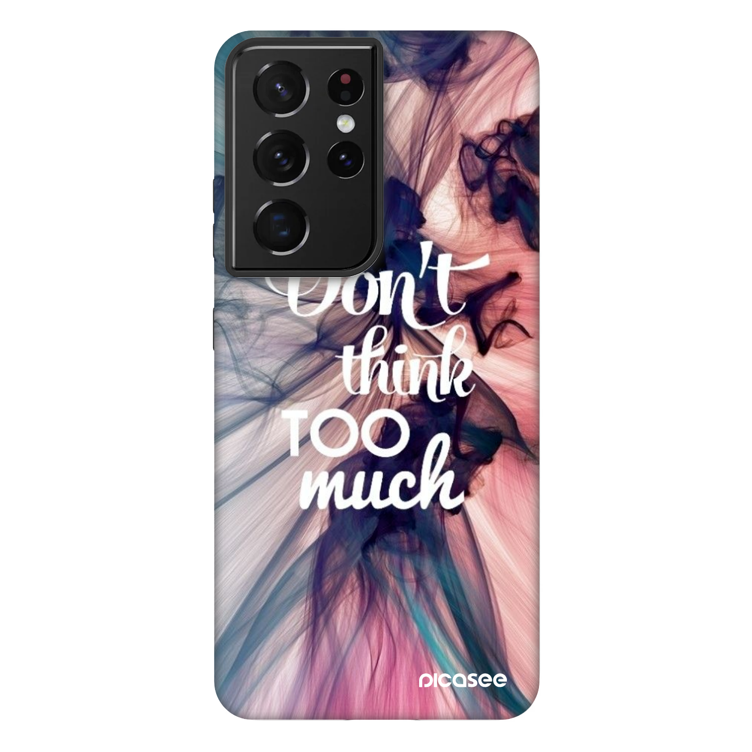 Picasee Fashion Case pentru Samsung Galaxy S21 Ultra 5G G998B - Don't think TOO much