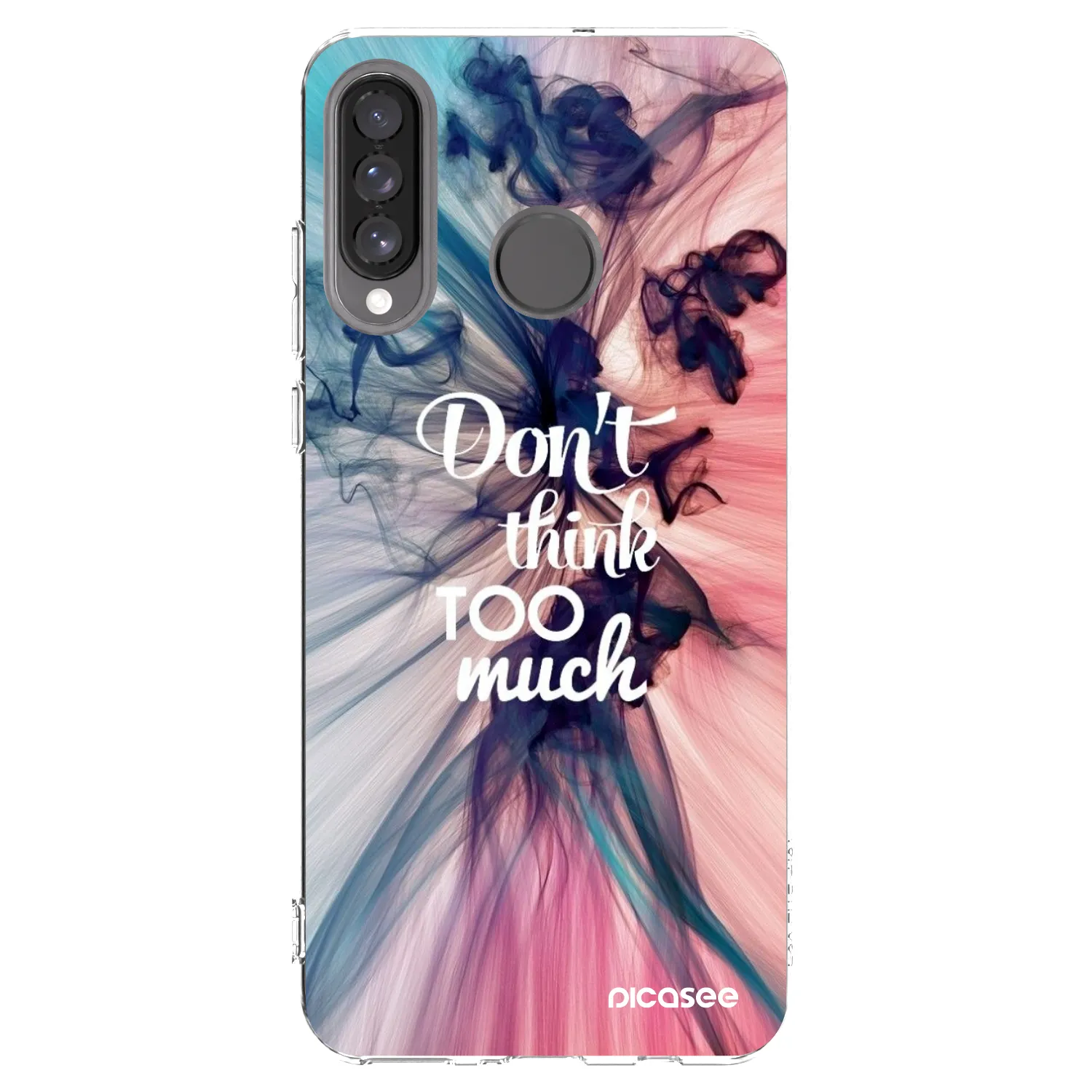 Picasee husă transparentă din silicon pentru Huawei P30 Lite - Don't think TOO much