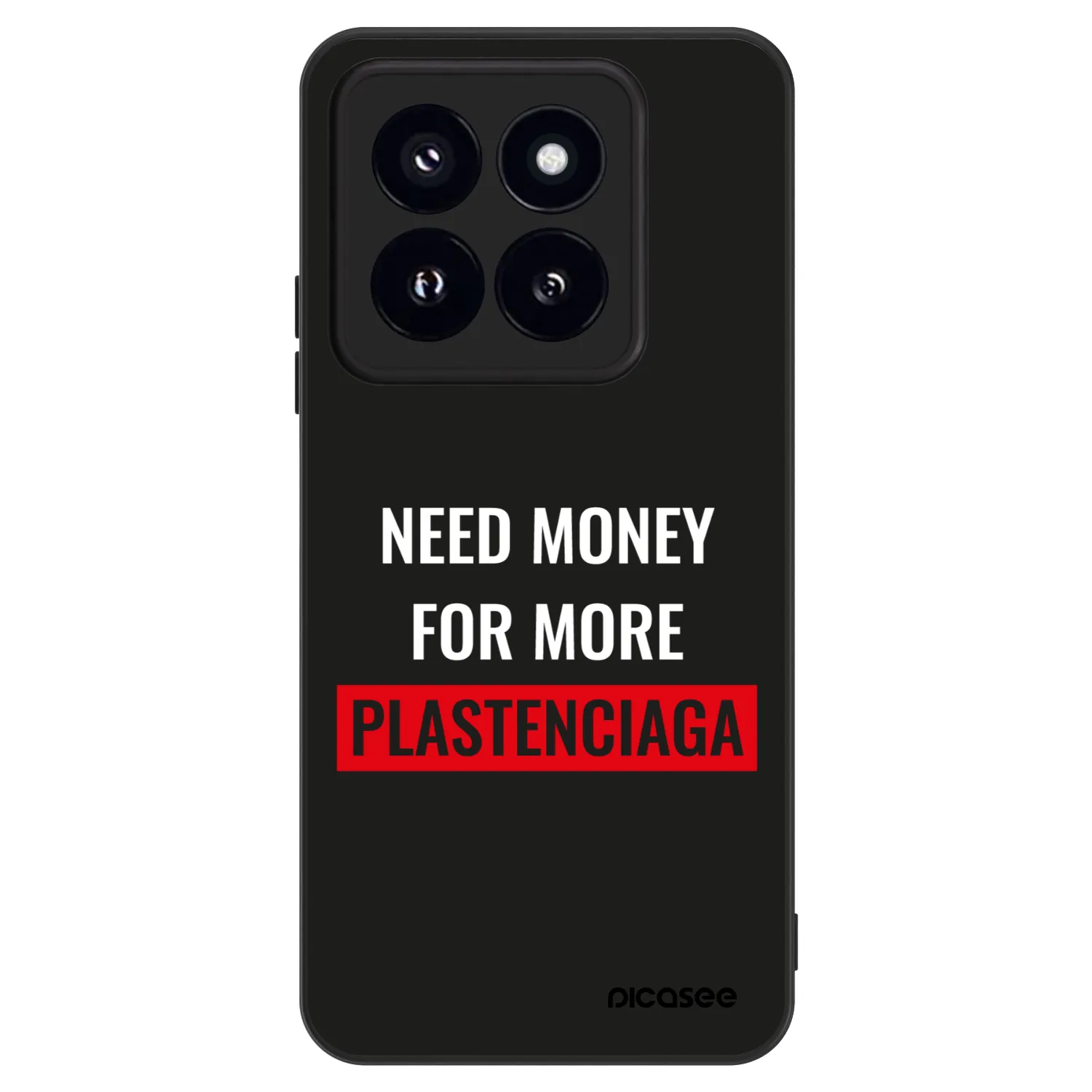 Picasee ULTIMATE CASE pentru Xiaomi 14 Pro - More PLASTENCIAGA