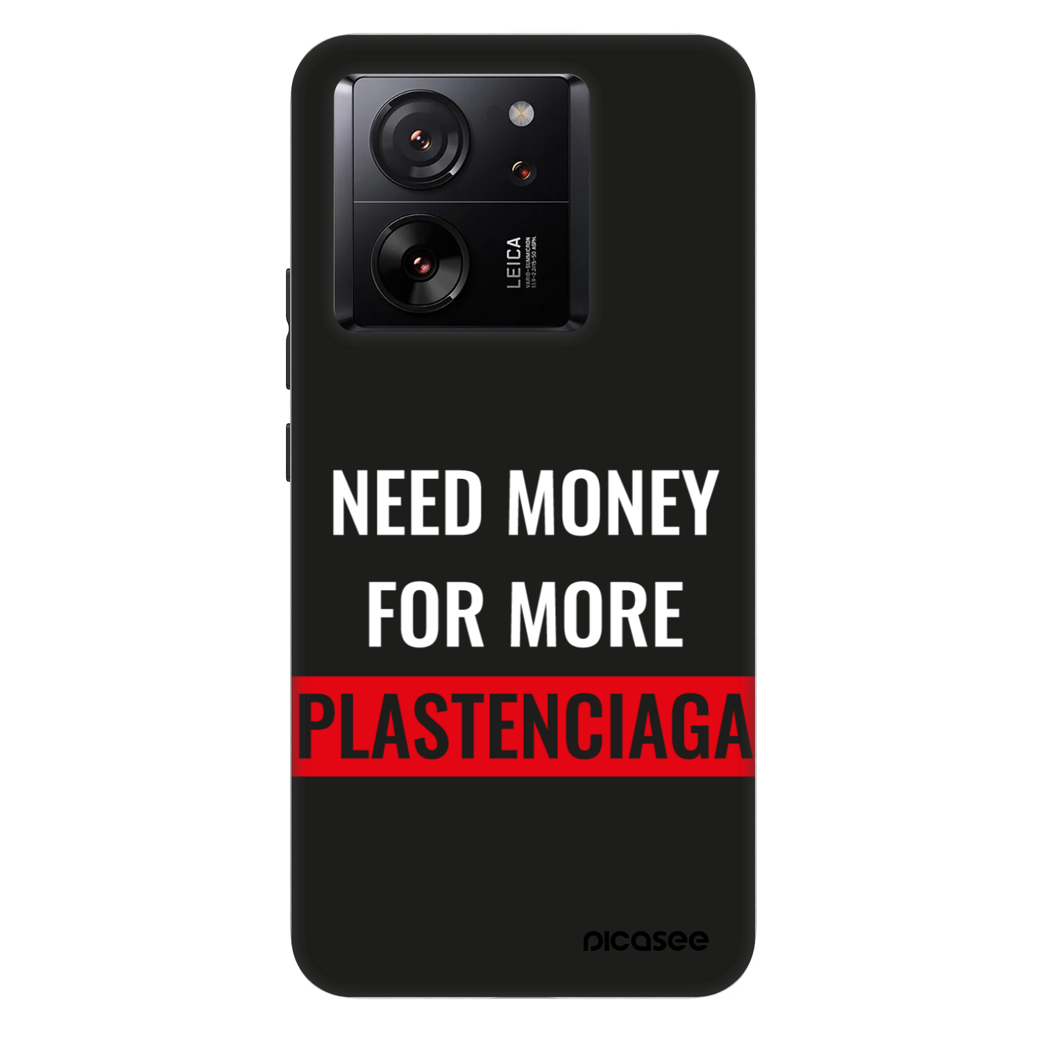 Picasee Fashion Case pentru Xiaomi 13T Pro - More PLASTENCIAGA