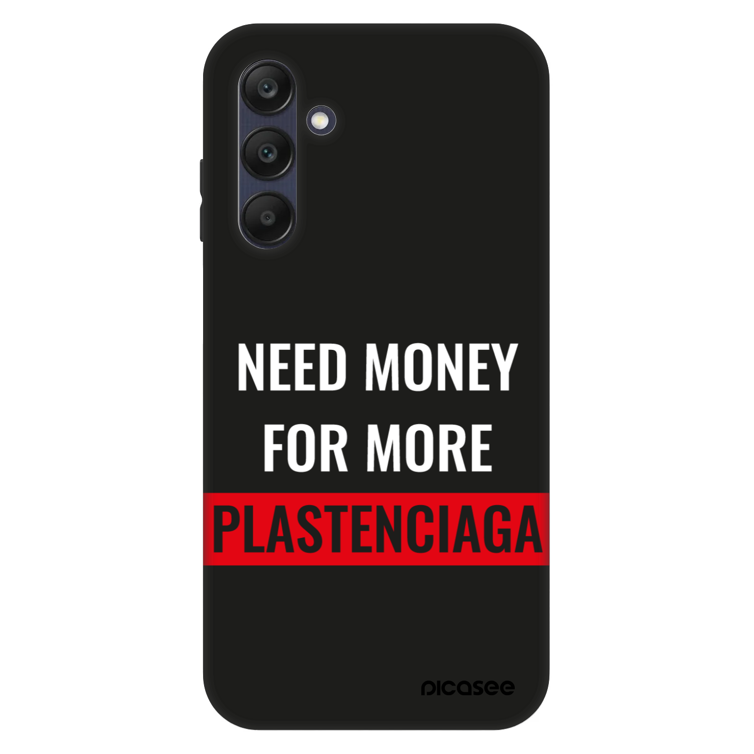 Picasee Fashion Case pentru Samsung Galaxy A25 A256B 5G - More PLASTENCIAGA