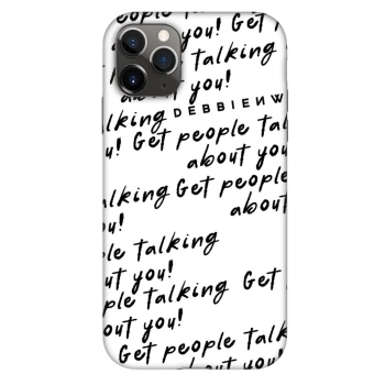 Husă pentru Apple iPhone 11 Pro - GET PEOPLE TALK ABOUT YOU