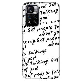Husă pentru Xiaomi Redmi Note 11 Pro 5G - GET PEOPLE TALK ABOUT YOU