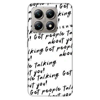 Husă pentru Xiaomi 14T - GET PEOPLE TALK ABOUT YOU