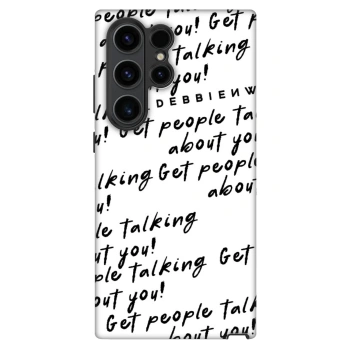 Husă pentru Samsung Galaxy S23 Ultra 5G - GET PEOPLE TALK ABOUT YOU