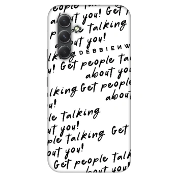 Husă pentru Samsung Galaxy A54 5G A546B - GET PEOPLE TALK ABOUT YOU