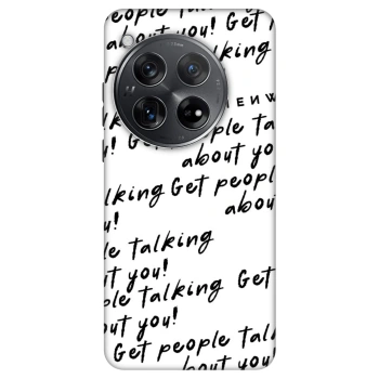 Husă pentru OnePlus 12 5G - GET PEOPLE TALK ABOUT YOU