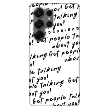 Husă pentru Samsung Galaxy S25 Ultra 5G - GET PEOPLE TALK ABOUT YOU