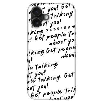 Husă pentru Apple iPhone 16 Plus - GET PEOPLE TALK ABOUT YOU