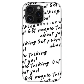 Husă pentru Apple iPhone 16 Pro Max - GET PEOPLE TALK ABOUT YOU