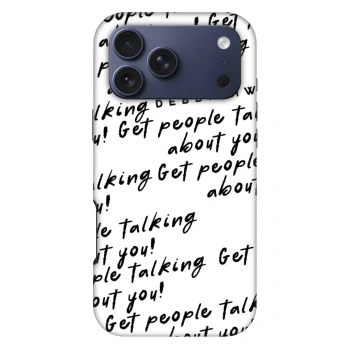 Husă pentru Apple iPhone 18 Pro Max - GET PEOPLE TALK ABOUT YOU
