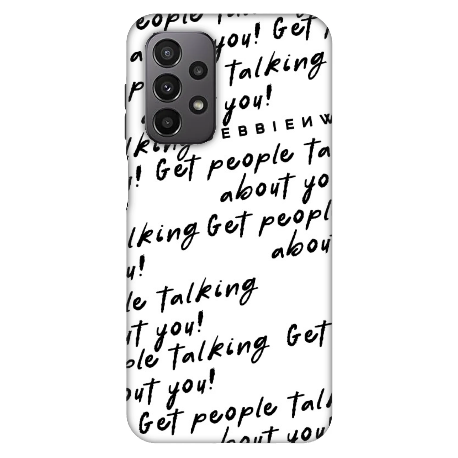 Picasee Fashion Case pentru Samsung Galaxy A23 A235F 4G - GET PEOPLE TALK ABOUT YOU