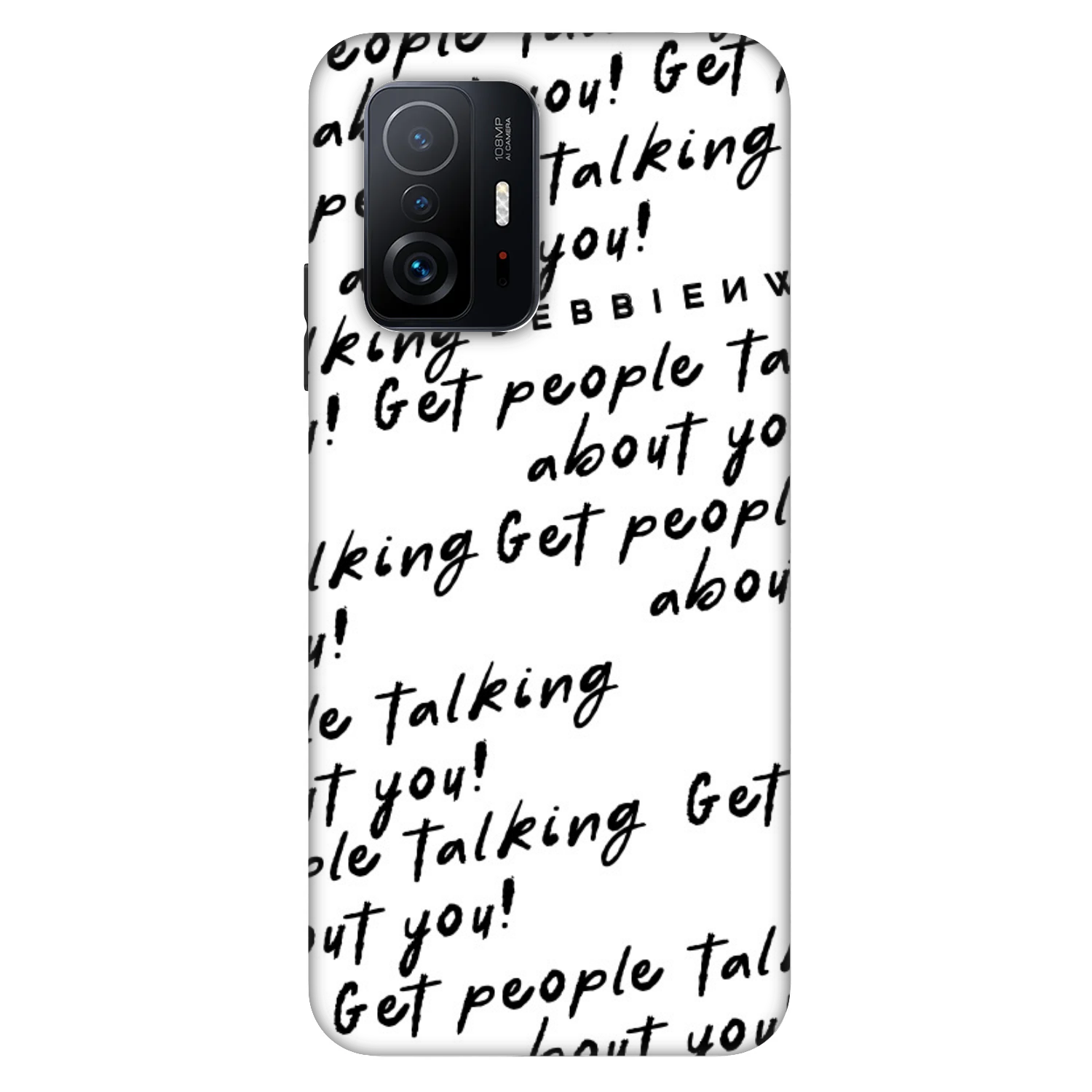 Picasee Fashion Case pentru Xiaomi 11T - GET PEOPLE TALK ABOUT YOU