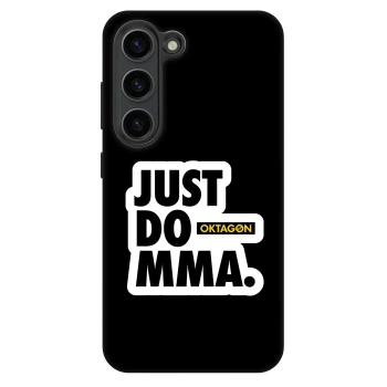 Husă pentru Samsung Galaxy S23 5G - OKTAGON - Just Do MMA