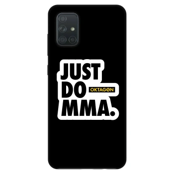 Husă pentru Samsung Galaxy A71 A715F - OKTAGON - Just Do MMA