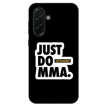 Husă pentru Samsung Galaxy A36 5G - OKTAGON - Just Do MMA
