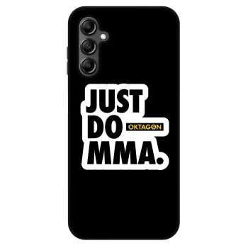 Husă pentru Samsung Galaxy A16 5G - OKTAGON - Just Do MMA