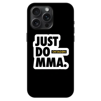 Husă pentru Apple iPhone 15 Pro Max - OKTAGON - Just Do MMA