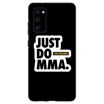 Husă pentru Samsung Galaxy S20 FE - OKTAGON - Just Do MMA