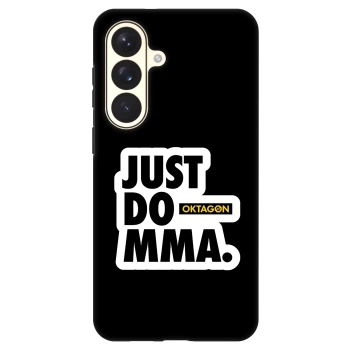 Husă pentru Samsung Galaxy S26+ - OKTAGON - Just Do MMA