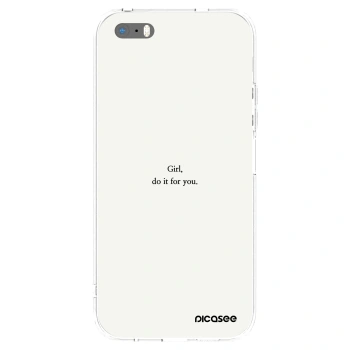 Picasee husă transparentă din silicon pentru Apple iPhone 5/5S/SE - Girl, do it for you