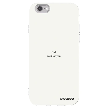 Picasee husă transparentă din silicon pentru Apple iPhone 6/6S - Girl, do it for you
