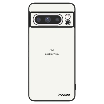 Picasee ULTIMATE CASE pentru Google Pixel 8 Pro - Girl, do it for you