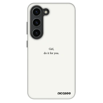 Husă pentru Samsung Galaxy S23 5G - Girl, do it for you