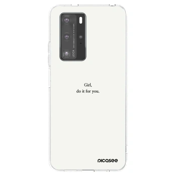 Husă pentru Huawei P40 Pro - Girl, do it for you
