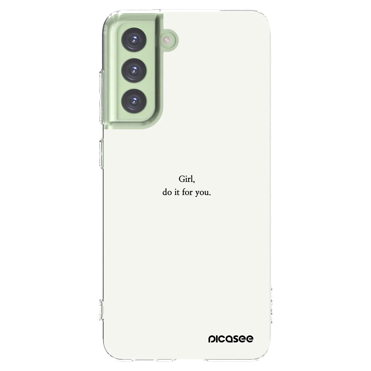 Picasee husă transparentă din silicon pentru Samsung Galaxy S21 FE 5G - Girl, do it for you