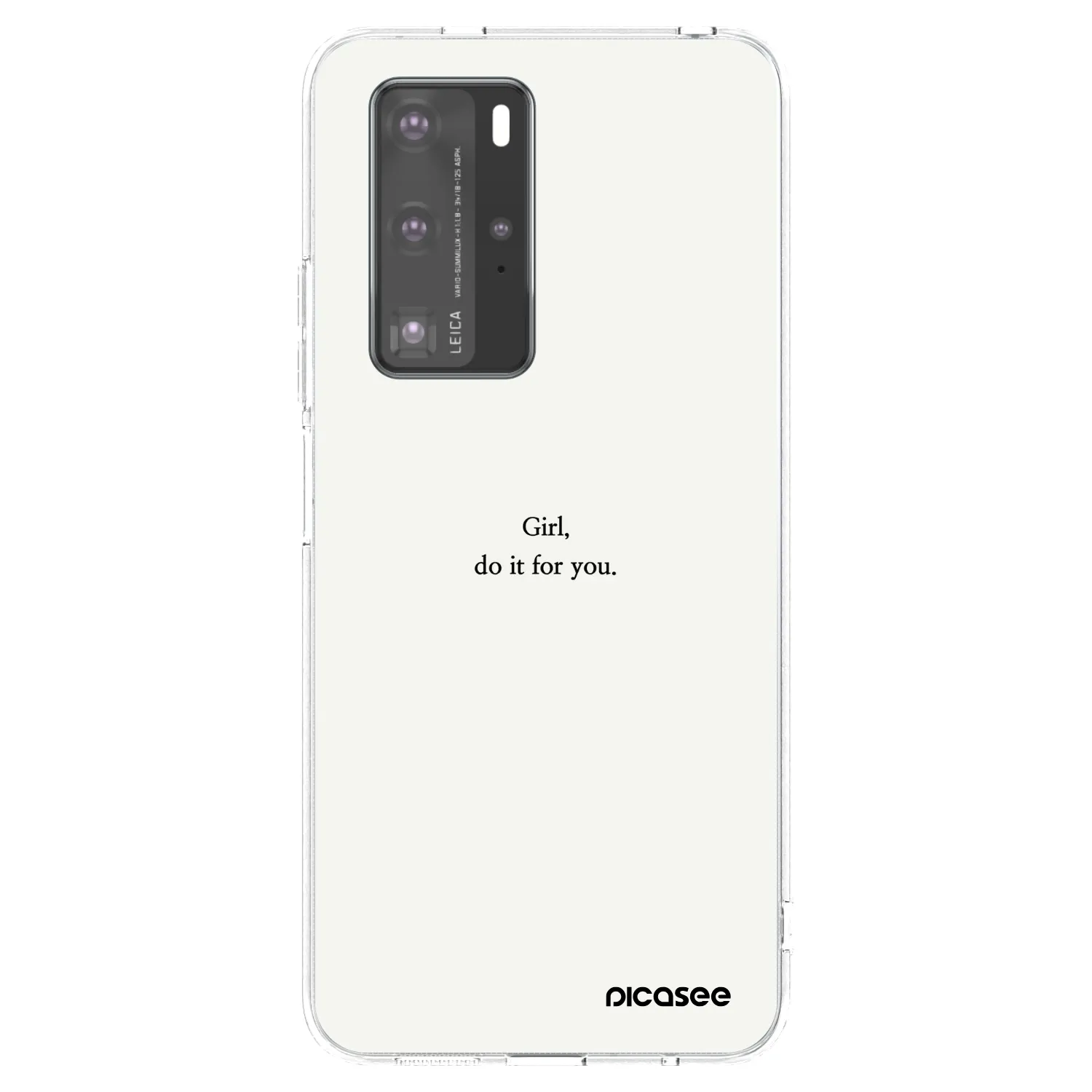 Picasee husă transparentă din silicon pentru Huawei P40 Pro - Girl, do it for you