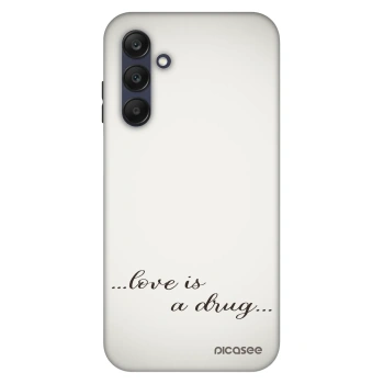Husă pentru Samsung Galaxy A25 A256B 5G - Love is a drug