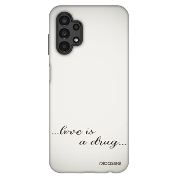 Husă pentru Samsung Galaxy A13 4G A135 - Love is a drug