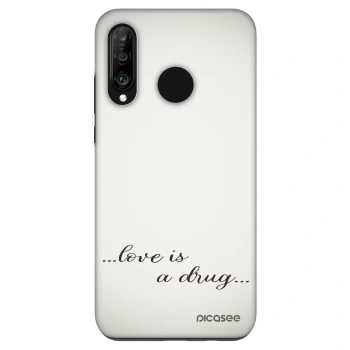 Husă pentru Huawei P30 Lite - Love is a drug