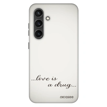 Husă pentru Samsung Galaxy S24 S921B 5G - Love is a drug