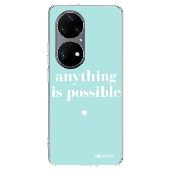 Husă pentru Huawei P50 - Anything is possible