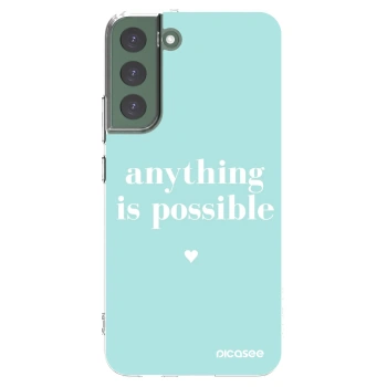 Picasee husă transparentă din silicon pentru Samsung Galaxy S22+ 5G - Anything is possible