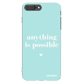 Picasee husă transparentă din silicon pentru Apple iPhone 8 Plus - Anything is possible