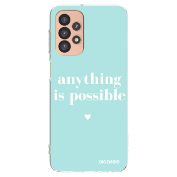 Picasee husă transparentă din silicon pentru Samsung Galaxy A23 A236B 5G - Anything is possible