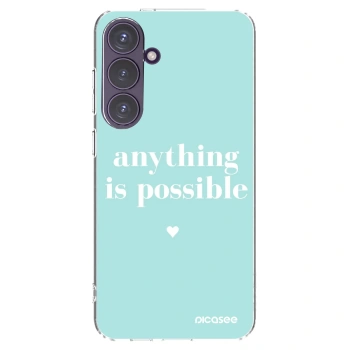 Picasee husă transparentă din silicon pentru Samsung Galaxy S24+ S926B 5G - Anything is possible