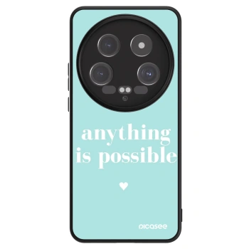 Husă pentru Xiaomi 14 Ultra - Anything is possible