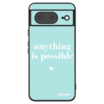 Husă pentru Google Pixel 8a - Anything is possible