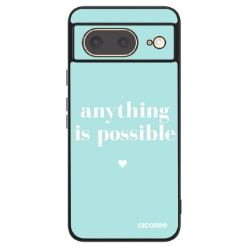 Husă pentru Google Pixel 8 - Anything is possible