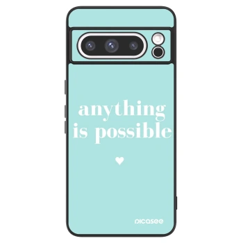 Picasee ULTIMATE CASE pentru Google Pixel 8 Pro - Anything is possible