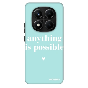 Husă pentru Xiaomi Redmi Note 14 Pro+ 5G - Anything is possible