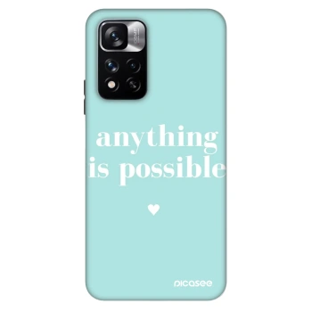 Husă pentru Xiaomi Redmi Note 11 Pro - Anything is possible