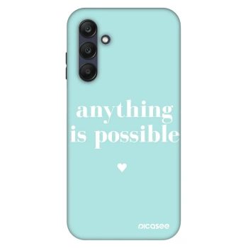 Husă pentru Samsung Galaxy A25 A256B 5G - Anything is possible