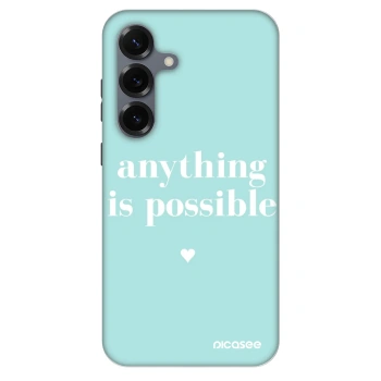 Husă pentru Samsung Galaxy S25 5G - Anything is possible